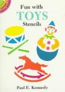 Cover of: Fun with Toys Stencils by Paul E. Kennedy