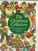 Cover of: The Christmas Collection: 283 Decorative Stickers and Labels