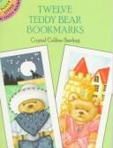 Cover of: Twelve Teddy Bear Bookmarks