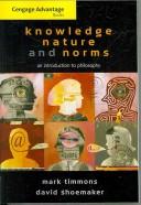 Cover of: Cengage Advantage Books: Knowledge, Nature, and Norms: An Introduction to Philosophy