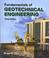 Cover of: Fundamentals of Geotechnical Engineering
