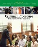 Cover of: Criminal Procedure for the Criminal Justice Professional by John N. Ferdico, Henry F. Fradella, Christopher D. Totten