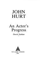 Cover of: John Hurt: an actor's progress