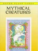 Cover of: Mythical Creatures Flash Cards