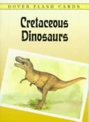 Cover of: Cretaceous Dinosaurs Trading Cards