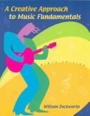 Cover of: A Creative Approach to Music Fundamentals (Non Media Version)