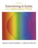 Cover of: DVD for Murphy/Dillon's Interviewing in Action in a Multicultural World, 3rd