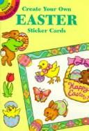 Cover of: Create Your Own Easter Sticker Cards