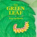 Cover of: The green leaf