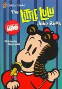 Cover of: The Little Lulu joke book
