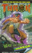 Cover of: Way of the Warrior (Turok, No 1) by Michael Teitelbaum