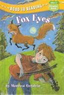 Fox eyes by Mordicai Gerstein