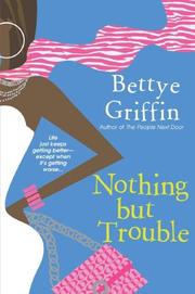 Cover of: Nothing But Trouble