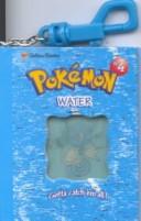 Cover of: Water Pokemon (Key Chain Book) | Golden Books