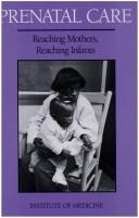 Cover of: Prenatal Care by Committee to Study Outreach for Prenatal Care, Division of Health Promotion and Disease Prevention
