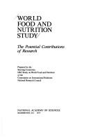 Cover of: World food and nutrition study: the potential contributions of research