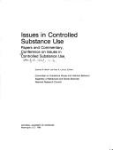Issues in controlled substance use by Conference on Issues in Controlled Substance Use (1978 Stanford, Calif.)