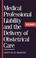 Cover of: Medical Professional Liability and the Delivery of Obstetrical Care