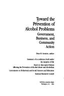 Cover of: Toward the prevention of alcohol problems by Dean R. Gerstein, editor.