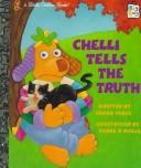 Chelli tells the truth by Sarah Willson