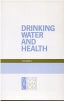 Cover of: Drinking water and health by National Research Council (U.S.). Safe Drinking Water Committee.