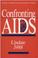 Cover of: Confronting AIDS