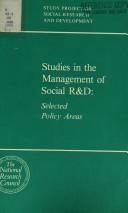 Cover of: Studies in the management of social R&D: Selected policy areas (Study Project on Social Research and Development)
