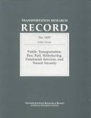 Cover of: Public Transportation: Bus Rail Ridesharing Paratransit Services and Transit Security (Transportation Research Record Ser.)(Trr 1433))