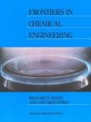 Cover of: Frontiers in Chemical Engineering: Research Needs and Opportunities