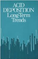 Cover of: Acid Deposition by Committee on Monitoring and Assessment of Trends in Acid Deposition, Environmental Studies Board, National Research Council (US)