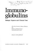 Cover of: Immunoglobulins by Conference on Biologic Aspects and Clinical Uses of Immunoglobulins Ohio State University 1969.