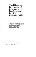 Cover of: Effects on Populations of Exposure to Low Levels of Ionizing Radiation