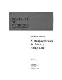 Cover of: A manpower policy for primary health care: report of a study