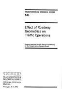 Cover of: Effect of roadway geometrics on traffic operations: 6 reports prepared for the 54th annual meeting of the Transportation Research Board.