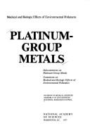 Platinum-Group Metals (Medical and Biologic Effects of Environmental Pollutants Series) by The National Research Council