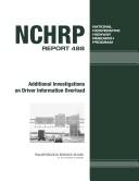 Cover of: Additional Investigations on Driver Information Overload by National Research Council (US)