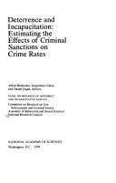 Cover of: Deterrence and Incapacitation: Estimating the Effects of Criminal Sanctions on Crime Rates