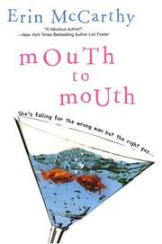 Cover of: Mouth To Mouth by Erin McCarthy