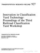 Innovation in Classification Yard Technology by Railroad Classification Yard Workshop