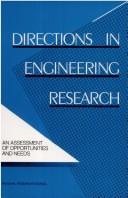 Cover of: Directions in Engineering Research: An Assessment of Opportunities and Needs