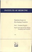 Cover of: Nutrition Issues in Developing Countries: Part I: Diarrheal Diseases, Part II: Diet and Activity During Pregnancy and Lactation