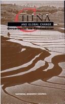 Cover of: China and Global Change: Opportunities for Collaboration