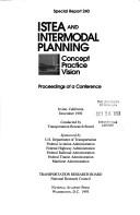 Cover of: ISTEA and intermodal planning: concept, practice, vision : proceedings of a conference