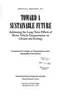 Cover of: Toward a sustainable future: addressing the long-term effects of motor vehicle transportation on climate and ecology