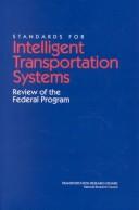 Cover of: Standards for intelligent transportation systems by Committee for Review of U.S. Department of Transportation's Intelligent Transportation Systems Standards Program, Transportation Research Board, National Research Council.