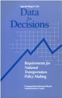 Cover of: Data for Decisions: Requirements for National Transportation Policy Making (Special Report (National Research Council (U S) Transportation Research Board))