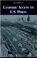 Cover of: Landside Access to U.S. Ports by National Research Council (US)