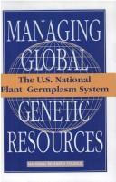 Cover of: The U.S. National Plant Germplasm System (<i>Managing Global Genetic Resources:</i> A Series)