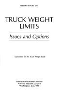 Cover of: Truck Weight Limits  by National Research Council (US), Committee for the Truck Weight Studies