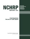 Cover of: Crash experience warrant for traffic signals (NCHRP report)